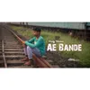 About Ae Bande Song